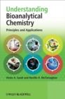 Image for Bioanalytical chemistry for life and health sciences: principles and applications