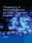 Image for Therapeutics of Parkinson&#39;s disease and other movement disorders