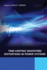 Image for Time-Varying Waveform Distortions in Power Systems