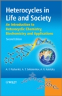Image for Heterocycles in life and society  : an introduction to heterocyclic chemistry, biochemistry and applications