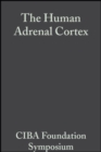 Image for The Human Adrenal Cortex: Volume 8: Book I of Colloquia on Endocrinology.
