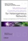 Image for Multihomed Communications for Heterogeneous Networks : Concepts and Applications of SCTP Multihoming
