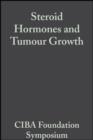 Image for Steroid Hormones and Tumour Growth: Volume 1: Book I of Colloquia on Endocrinology.