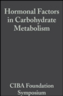 Image for Hormonal Factors in Carbohydrate Metabolism: Volume 6: Colloquia on Endocrinology. : 873