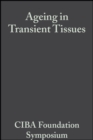 Image for Ageing in Transient Tissues: Volume 2: Colloquia on Ageing. : 886