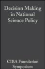 Image for Decision Making in National Science Policy.