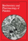 Image for Biochemistry and Pharmacology of Platelets.