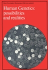 Image for Human Genetics: Possibilities and Realities.