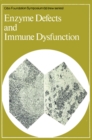 Image for Enzyme Defects and Immune Dysfunction.