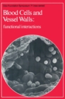 Image for Blood Cells and Vessel Walls: Functional Interactions.