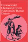 Image for Environmental Chemicals, Enzyme Function and Human Disease.