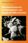 Image for Microenvironments in Haemopoietic and Lymphoid Differentiation.