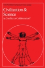 Image for Civilization and Science : in Conflict or Collaboration