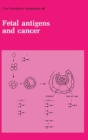 Image for Ciba Foundation Symposium 96 - Fetal Antigens And Cancer