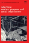Image for Ciba Foundation Symposium 115 - Abortion - Medical Progress and Social Implications