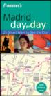 Image for Frommer&#39;s Madrid Day by Day
