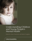 Image for Understanding children and young people's mental health