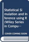 Image for Statistical Simulation and Inference using R