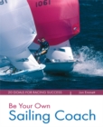 Image for Be your own sailing coach: 20 goals for racing success
