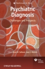 Image for Psychiatric diagnosis  : patterns and prospects