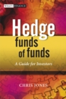 Image for Hedge fund of funds investing: an investor&#39;s guide