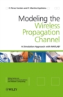 Image for Modeling the wireless propagation channel  : a simulation approach with MATLAB