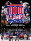 Image for 100 Ranger Greats : Superstars, Unsung Heroes and Colorful Characters