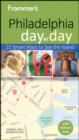 Image for Frommer&#39;s Philadelphia Day by Day