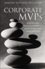 Image for Corporte MVPs: Managing Your Company&#39;s Most Valuable Performers