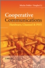 Image for Cooperative communications: hardware, channel &amp; PHY