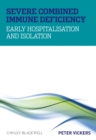 Image for Severe combined immune deficiency: early hospitalisation and isolation