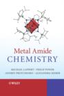 Image for Metal Amide Chemistry