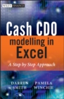 Image for Cash CDO Modelling in Excel : A Step by Step Approach