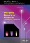 Image for Inorganic glasses for photonics  : fundamentals, engineering, and applications
