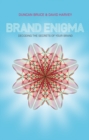 Image for Brand enigma: decoding the secrets of your brand