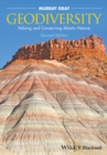 Image for Geodiversity  : valuing and conserving abiotic nature