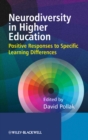 Image for Neurodiversity in higher education: positive responses to specific learning differences