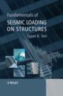 Image for Fundamentals of Seismic Loading on Structures