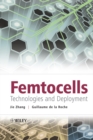 Image for Femtocells  : technologies and deployment