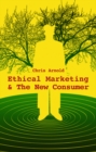 Image for Ethical Marketing and The New Consumer