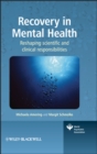 Image for Recovery in mental health: reshaping scientific and clinical responsibilities