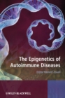 Image for The epigenetics of autoimmune diseases