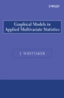 Image for Graphical Models in Applied Multivariate Statistics