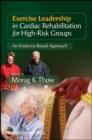 Image for Exercise leadership in cardiac rehabilitation for high risk groups: an evidence-based approach