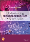 Image for Understanding microelectronics  : a top-down approach