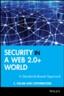 Image for Security in a Web 2.0+ world: a standards based approach