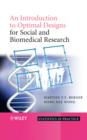 Image for An Introduction to Optimal Designs for Social and Biomedical Research