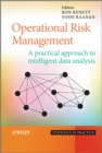 Image for Operational risk management  : a practical approach to intelligent data analysis