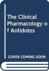 Image for The Clinical Pharmacology of Antidotes