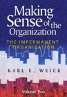 Image for Making sense of the organization.:  (The impermanent organization)